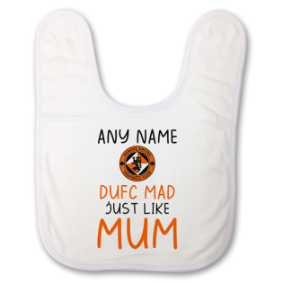 Baby Bib- DUFC Mad Just Like Mum