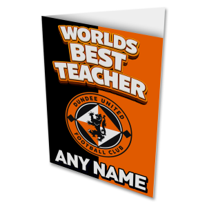 Dundee United Personalised Greeting Card Worlds Best Teacher